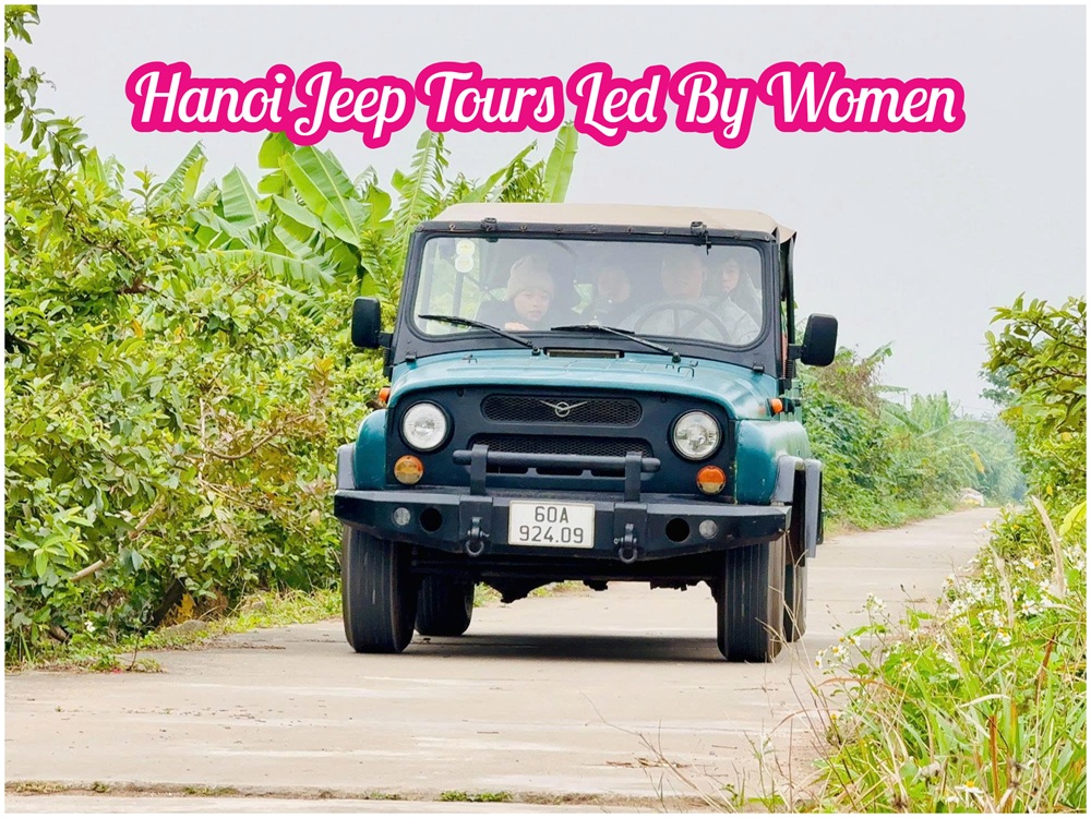 Female Drivers Make Hanoi Jeep Tours More Personal Female Drivers Make Hanoi Jeep Tours More Personal