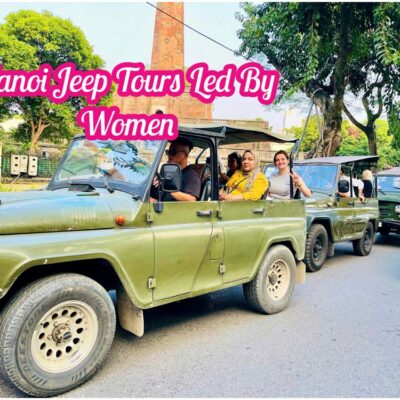 Hanoi Jeep Tour – Trải Nghiệm Phố Cổ Và Ngõ Nhỏ Bí Mật
