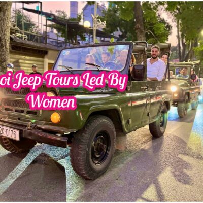 Hanoi Jeep Tour – Trải Nghiệm Phố Cổ Và Ngõ Nhỏ Bí Mật