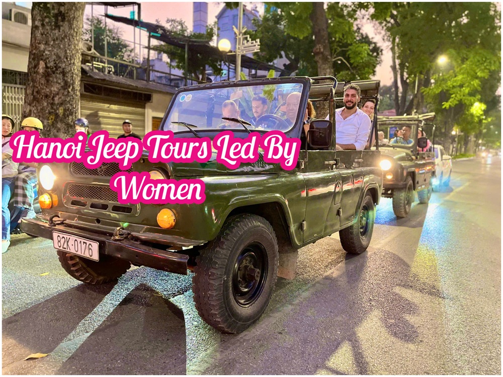 Hanoi Jeep Tour – Trải Nghiệm Phố Cổ Và Ngõ Nhỏ Bí Mật Hanoi Jeep Tour – Trải Nghiệm Phố Cổ Và Ngõ Nhỏ Bí Mật