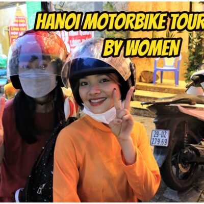 Hanoi Motorbike Lady Adventure – Culture & Street Food