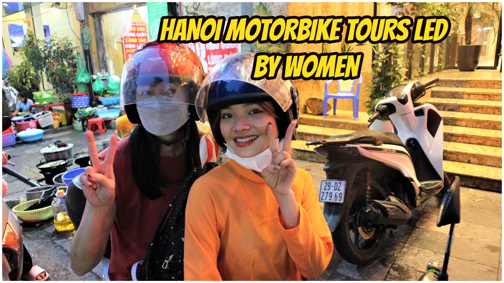 Hanoi Motorbike Lady Adventure – Culture & Street Food Hanoi Motorbike Lady Adventure – Culture & Street Food