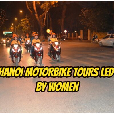 Hanoi Motorbike Lady Adventure – Culture & Street Food