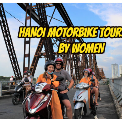 Hanoi Motorbike Lady Adventure – Culture & Street Food